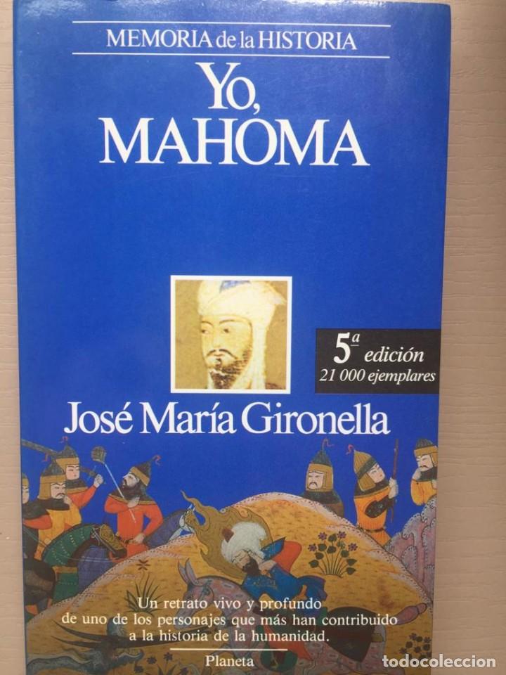Libros de segunda mano: Yo Mahoma - Jos&eacute; Mar&iacute;a Gironella - Foto 1