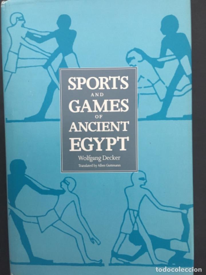 Gebrauchte B&uuml;cher: SPORTS AND GAMES OF ANCIENT EGYPT, WOLFGANG DECKER
