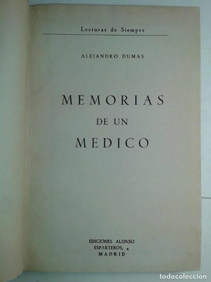 Libros de segunda mano: MEMORIAS DE UN M&Eacute;DICO 1966 ALEJANDRO DUMAS EDICIONES ALONSO - Foto 2