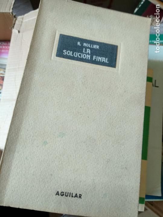 Libros de segunda mano: LA SOLUCION FINAL - R NOLLIER - AGUILAR - Foto 1