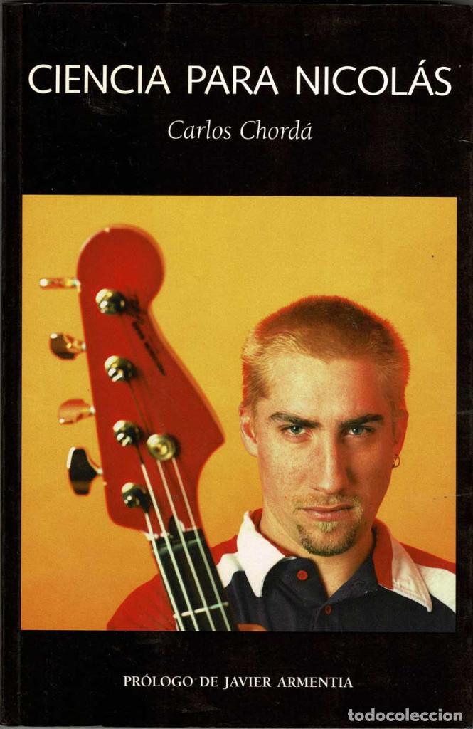 Libros de segunda mano: Ciencia para Nicol&aacute;s - Carlos Chord&aacute; - Foto 1