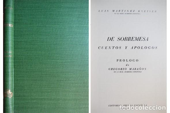 Libros de segunda mano: MART&Iacute;NEZ KLEISER, Luis. De Sobremesa. Cuentos y Ap&oacute;logos. 1957. - Foto 2