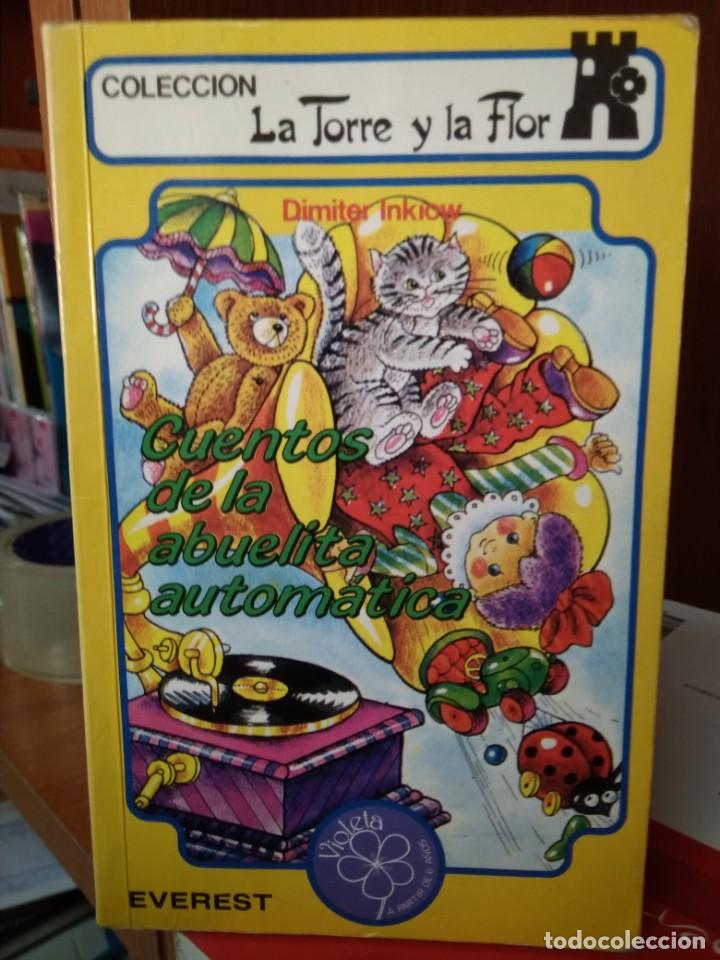 Libros de segunda mano: Cuentos de la abuelita autom&aacute;tica,Dimiter Inkiow,editorial Everest,la Torre y la Flor - Foto 1