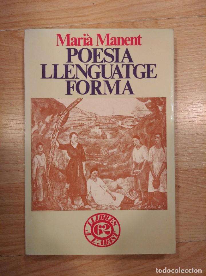 Libros de segunda mano: Poesia, llenguatge, forma. Mari&agrave; Manent - Foto 1