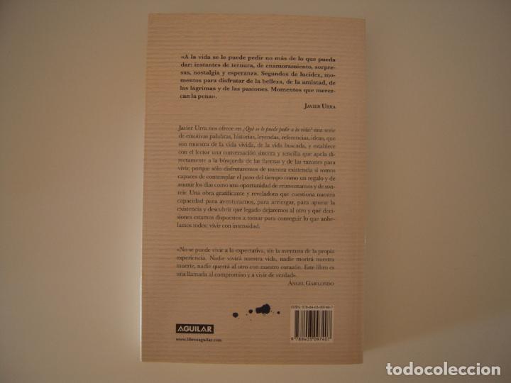 Libros de segunda mano: &iquest;QUE SE LE PUEDE PEDIR A LA VIDA? DE JAVIER URRA - Foto 2