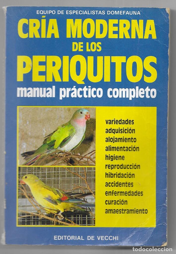 Libros de segunda mano: Cria Moderna De Los Periquitos (Manual practico completo) Domefauna - Foto 1