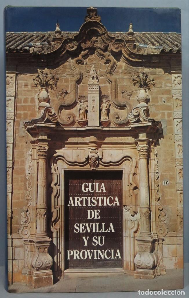 Libros de segunda mano: GU&Iacute;A ART&Iacute;STICA DE SEVILLA Y SU PROVINCIA - Foto 1
