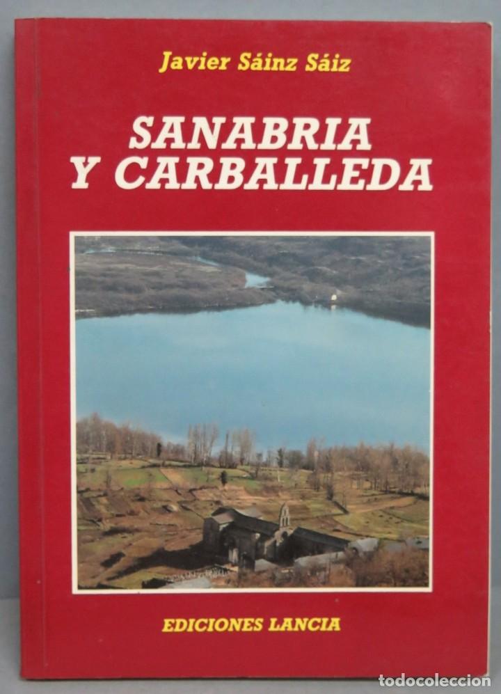 Libros de segunda mano: SANABRIA Y CARBALLEDA. SAINZ SAIZ - Foto 1