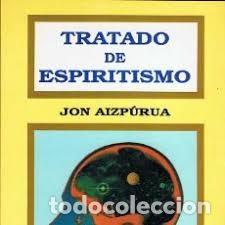 Libros de segunda mano: tratado de espiritismo Jon Aizp&uacute;rua - Foto 1