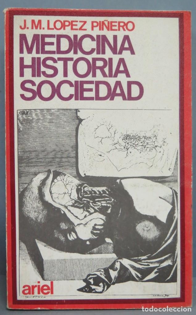 Libri di seconda mano: MEDICINA HISTORIA SOCIEDAD. LOPEZ PI&Ntilde;ERO