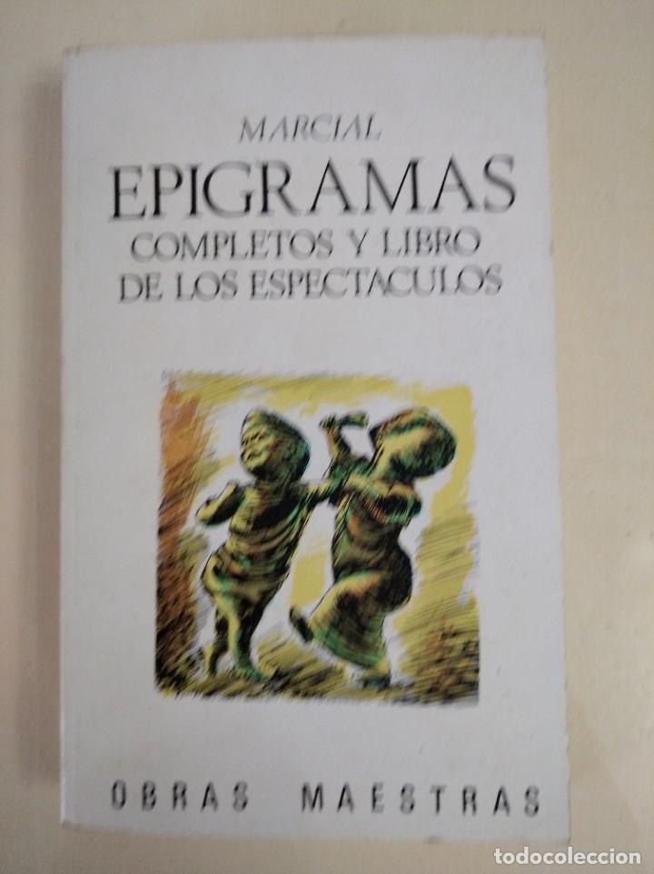 Libros de segunda mano: EPIGRAMAS COMPLETOS Y LIBRO DE LOS ESPECTACULOS. MARCIAL - Foto 1