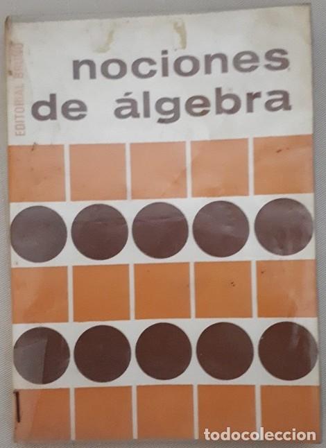 Libros de segunda mano: NOCIONES DE ALGEBRA - Foto 1