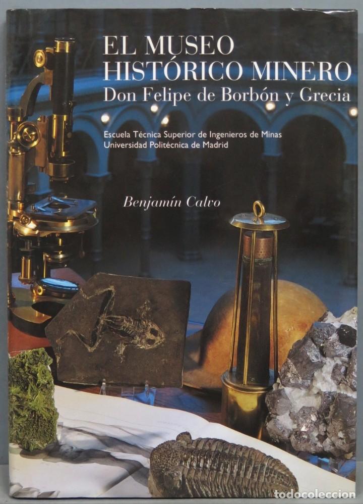 Libros de segunda mano: EL MUSEO HISTORICO MINERO. BENJAMIN CALVO - Foto 1