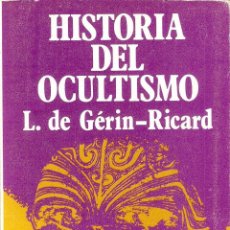 Libros de segunda mano: HISTORIA DEL OCULTISMO - L.DE GERIN-RICARD