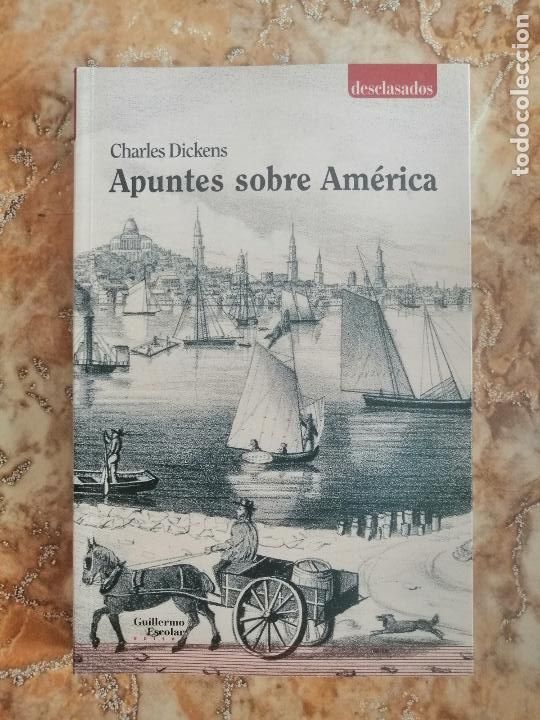 Libros de segunda mano: Apuntes sobre Am&eacute;rica, de Charles Dickens. - Foto 1