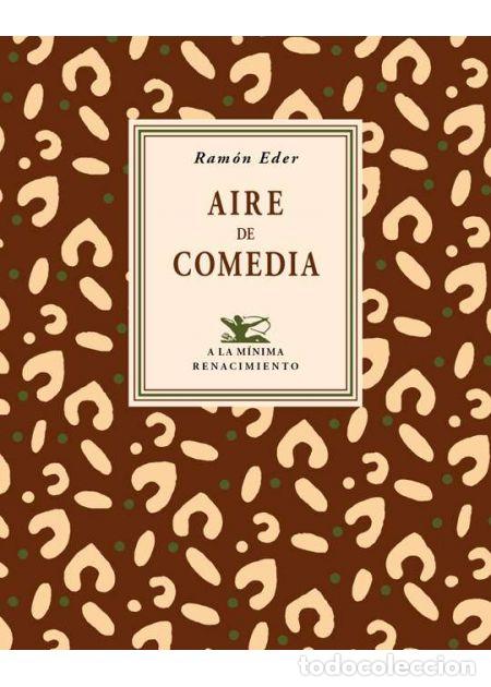 Libros de segunda mano: Aire de comedia. Ram&oacute;n Eder.-NUEVO - Foto 1
