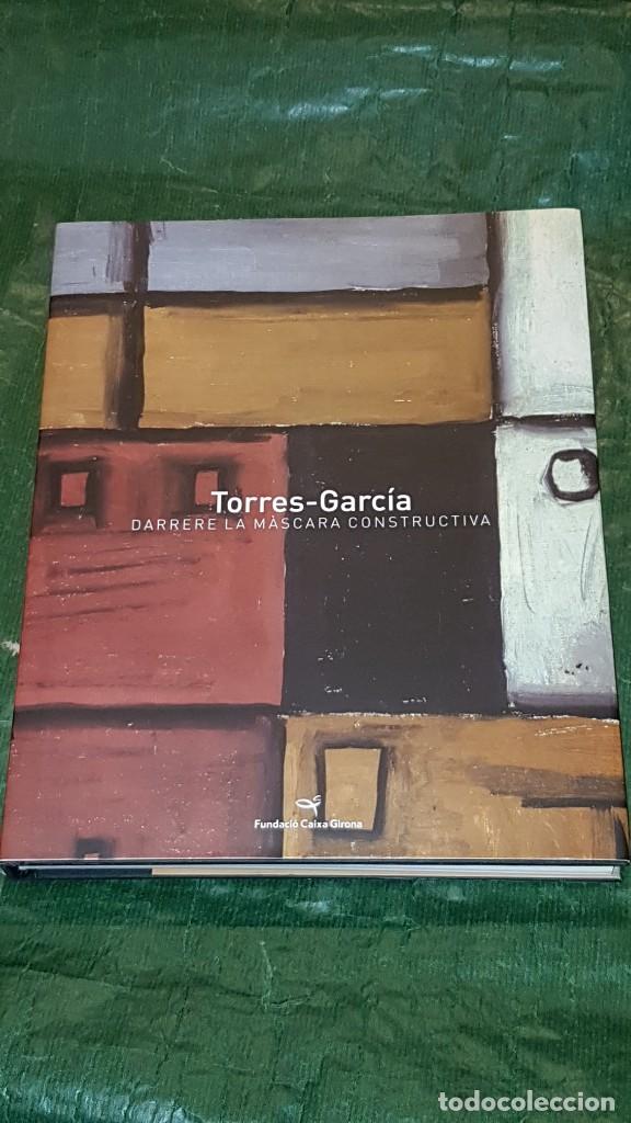 Libros de segunda mano: TORRES-GARCIA. DARRERE LA MASCARA CONSTRUCTIVA. - 2007 - Foto 1
