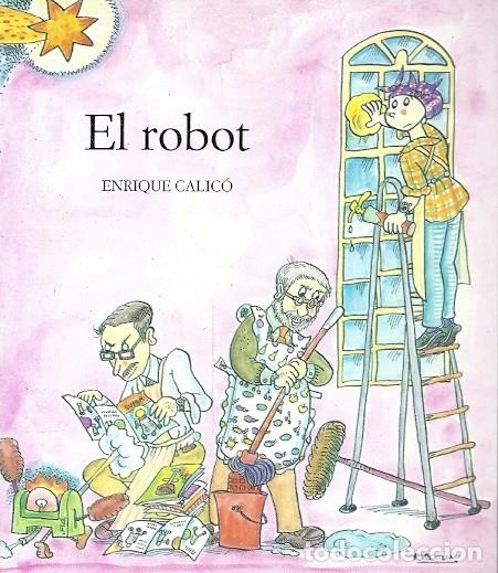 Libros de segunda mano: EL ROBOT ENRIQUE CALICO - Foto 1