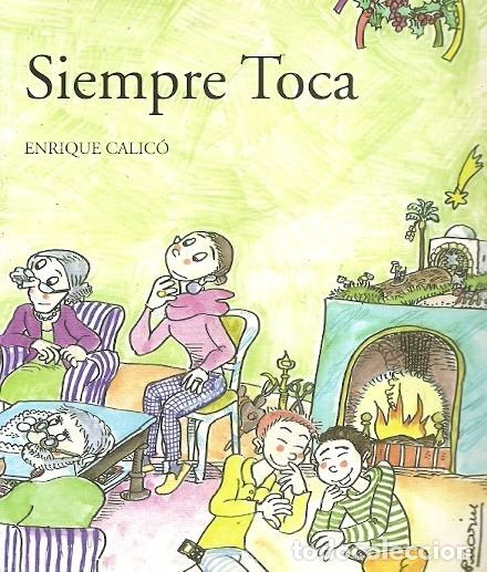 Libros de segunda mano: SIEMPRE TOCA ENRIQUE CALICO - Foto 1
