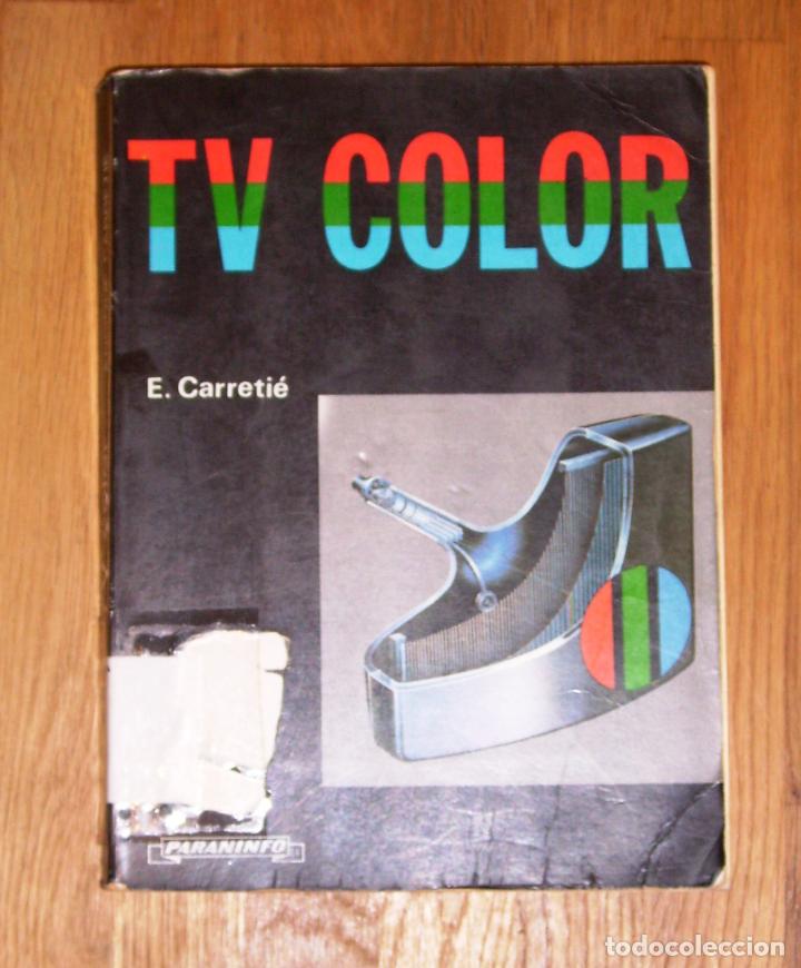 Libros de segunda mano: CARRETI&Eacute;, E. TV Color. - 2&ordf; ed. - Paraninfo, 1985 - Foto 1