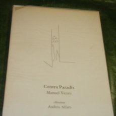 Libros de segunda mano: CONTRA PARADÍS, DE MANUEL VICENT. DIBUIXOS ANDREU ALFARO. ED.DESTINO. 1994
