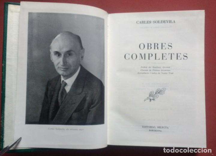 Libros de segunda mano: OBRES COMPLETES CARLES SOLDEVILA - SELECTA - 1&ordf; EDICIO - 1967. - Foto 3
