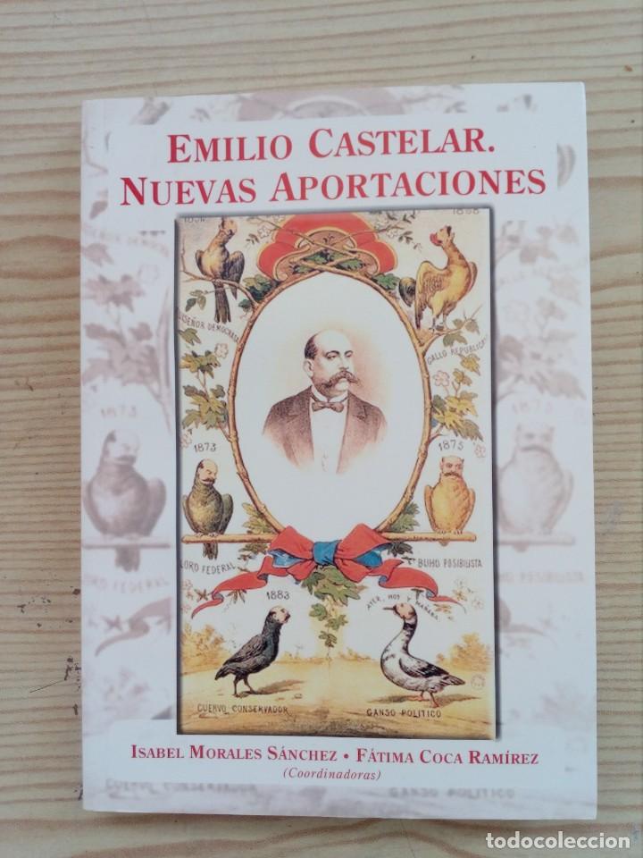 Libros de segunda mano: Emilio Castelar - Nuevas Aportaciones - 2003 - Foto 1
