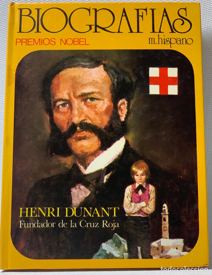 Libros de segunda mano: BIOGRAFIAS &middot;&middot;&middot;HENRI DUNANT &middot;&middot;&middot;&middot; M. HISPANO - Foto 1
