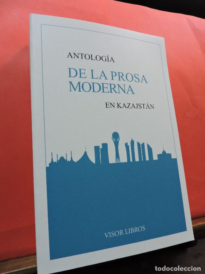 Libros de segunda mano: Antolog&iacute;a de la Prosa Moderna en Kazajst&aacute;n. Editorial Visor Libros. Madrid 2019. - Foto 1