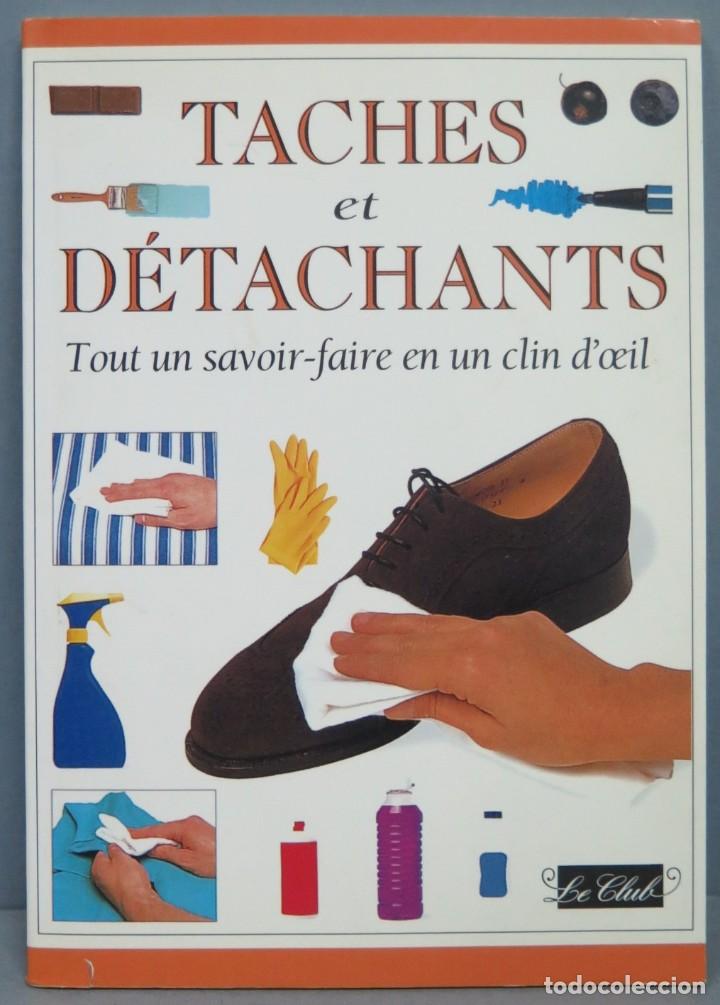Libros de segunda mano: Taches et d&eacute;tachants - Foto 1