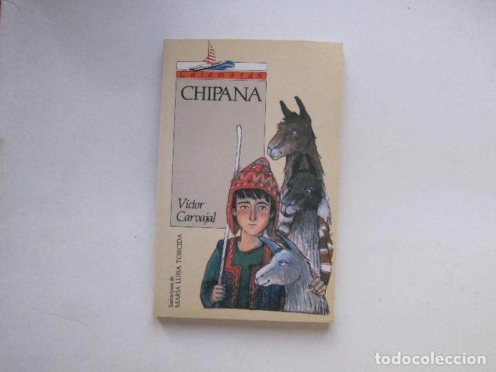 Libros de segunda mano: CHIPANA - V&Iacute;CTOR CARVAJAL - Foto 1