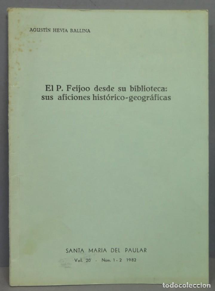 Livres d'occasion: EL P. FEIJOO DESDE SU BIBLIOTECA. SUS AFICIONES HISTORICO-GEOGRAFICAS