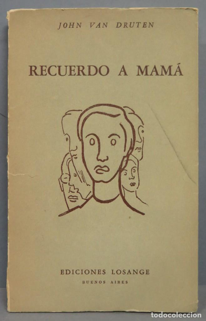 Libros de segunda mano: RECUERDO A MAM&Aacute;. JOHN VAN DRUTEN - Foto 1