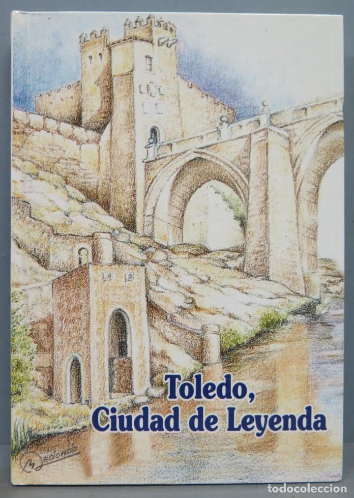 Libros de segunda mano: TOLEDO CIUDAD DE LEYENDA - Foto 1