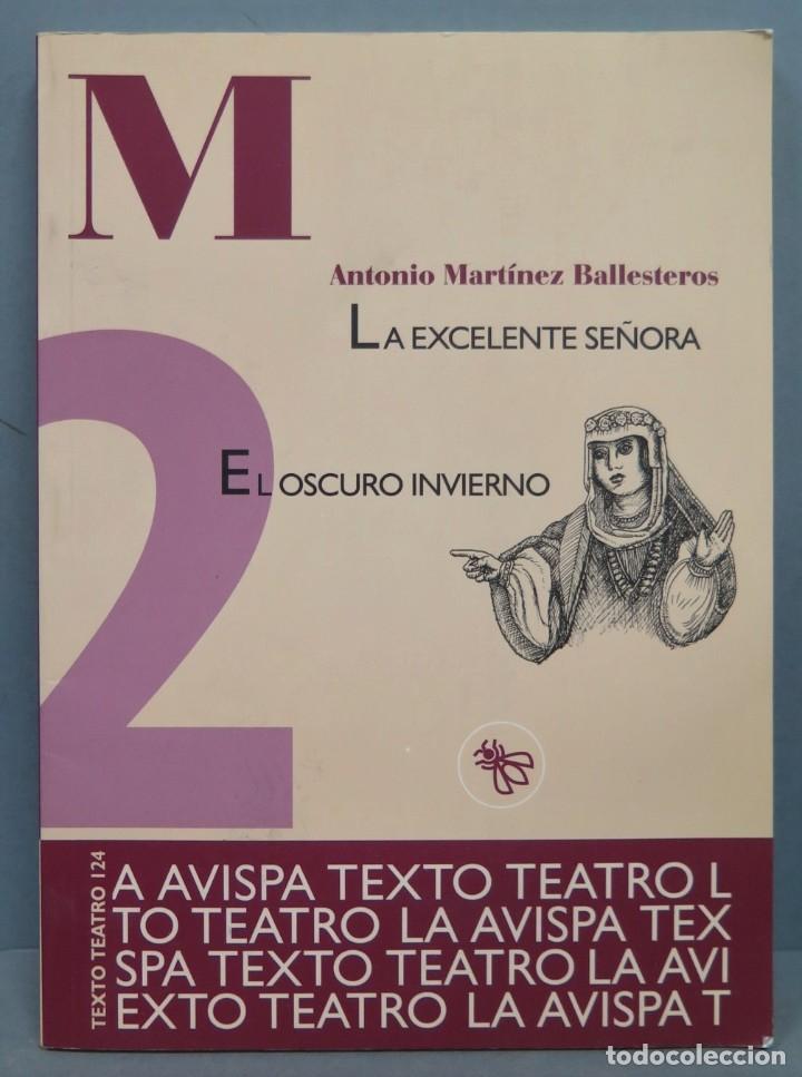 Libros de segunda mano: LA EXCELENTE SE&Ntilde;ORA. EL OSCURO INVIERNO. MARTINEZ BALLESTEROS - Foto 1