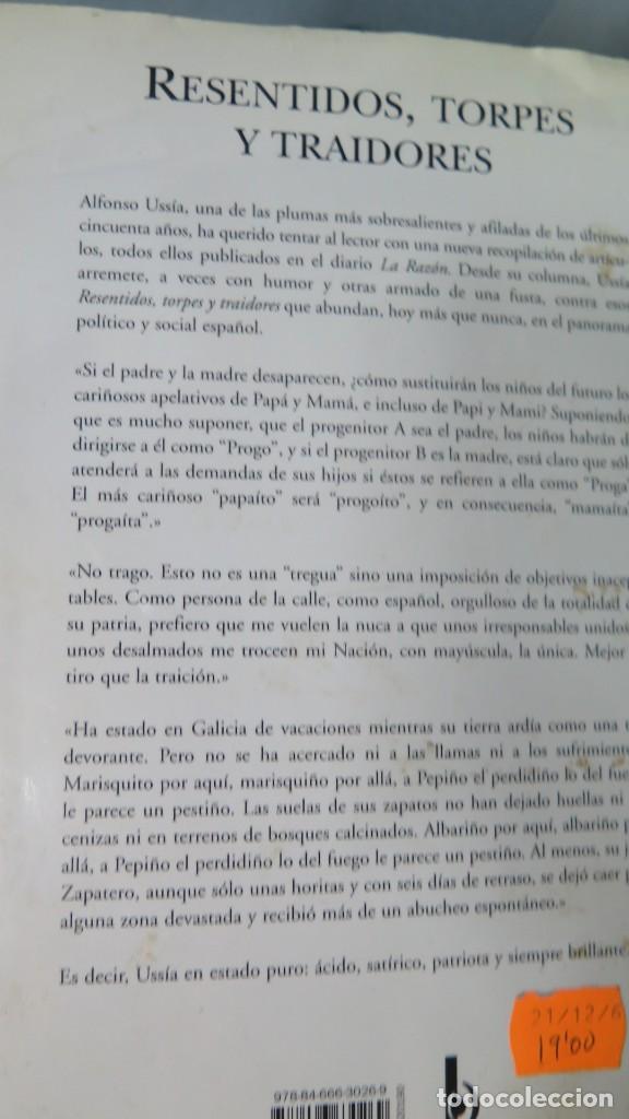 Libros de segunda mano: 2006.- RESENTIDOS TORPES Y TRAIDORES. ALFONSO USS&Iacute;A - Foto 2