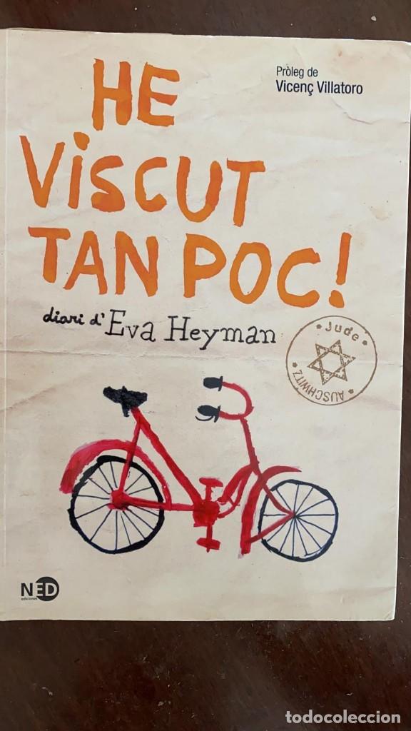 Libros de segunda mano: He viscut tan poc! . Diari dEva Hayman. Ed. Ned - Foto 1
