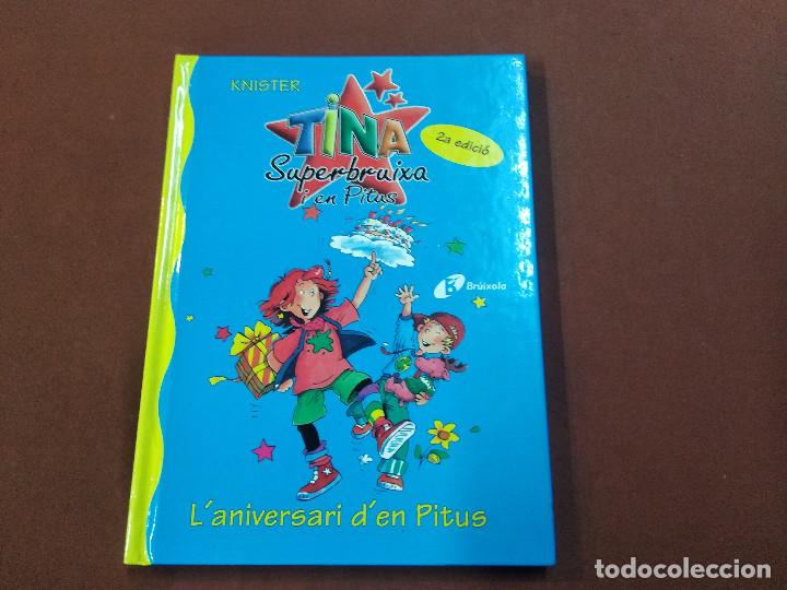 Libros de segunda mano: Tina superbruixa i en pitus - laniversari den pitus - JUB - Foto 1
