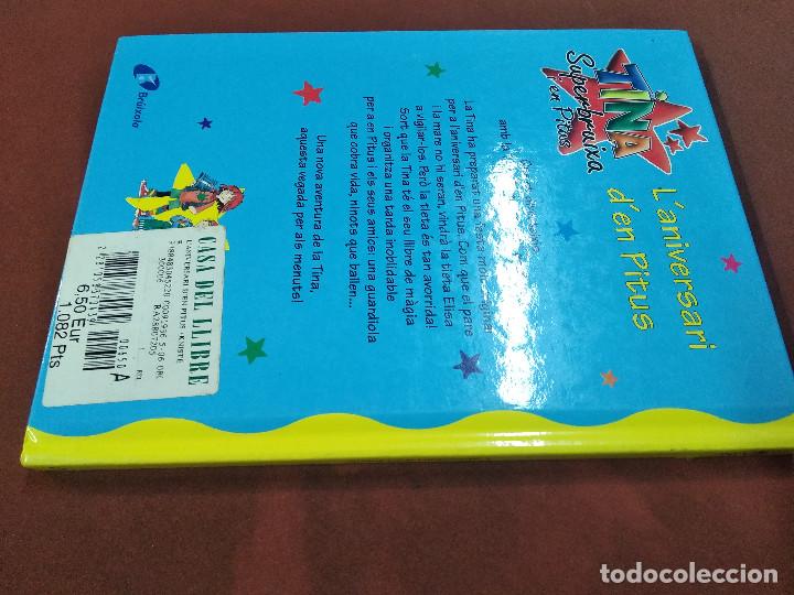 Libros de segunda mano: Tina superbruixa i en pitus - laniversari den pitus - JUB - Foto 2