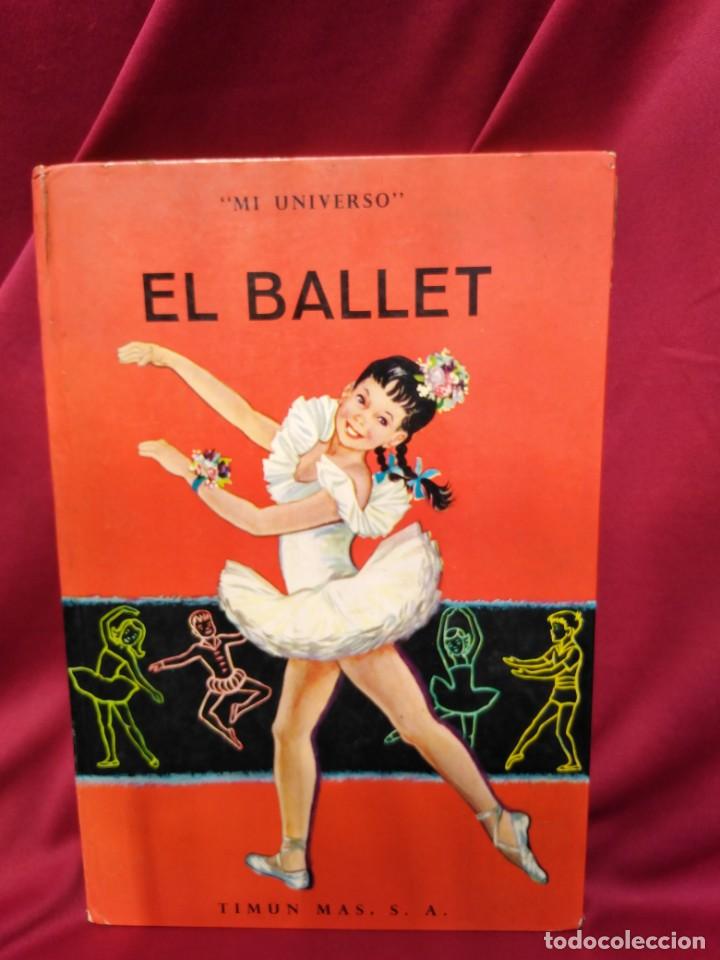 Libros de segunda mano: Magn&iacute;fico libro infantil titulado EL BALLET puro a&ntilde;os sesenta - ilustrado- de unas cuarenta p&aacute;ginas