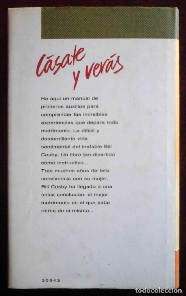 Libros de segunda mano: C&aacute;sate y ver&aacute;s (Bill Cosby) Ediciones B 1991 - Foto 2