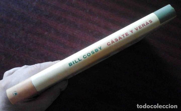 Libros de segunda mano: C&aacute;sate y ver&aacute;s (Bill Cosby) Ediciones B 1991 - Foto 4