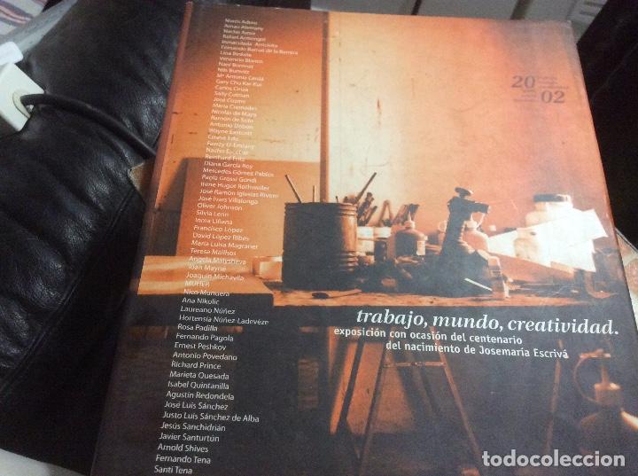 Gebrauchte B&uuml;cher: TRABAJO, MUNDO, CREATIVIDAD. EXPOSICI&Oacute;N CON OCASI&Oacute;N DEL CENTENARIO NACIMIENTO DE JOSEMARIA ESCRIV&Aacute;