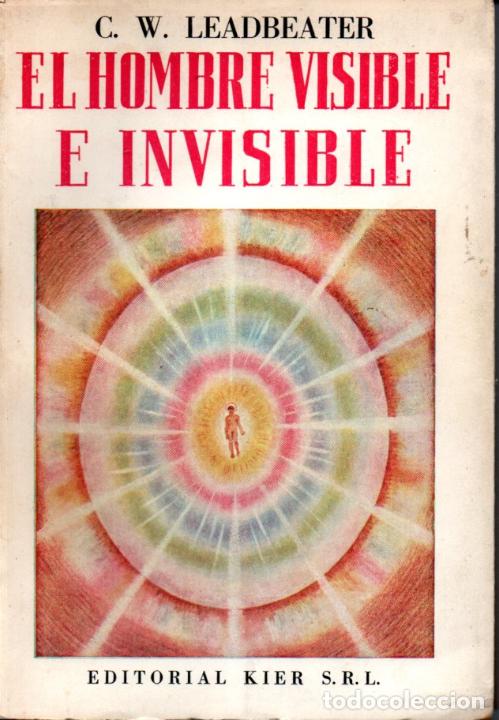 Libros de segunda mano: LEADBEATER : EL HOMBRE VISIBLE E INVISIBLE (KIER, 1955) - Foto 1