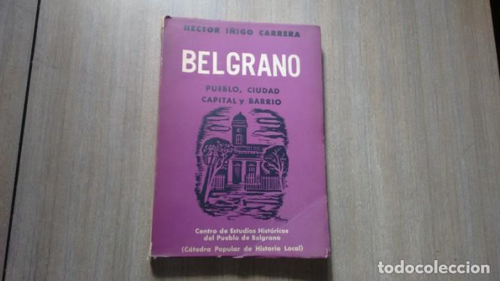Libri di seconda mano: HECTOR I&Ntilde;IGO CARRERA - BELGRANO