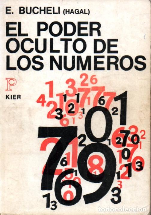 Libros de segunda mano: E. BUCHELI HAGAL : EL PODER OCULTO DE LOS N&Uacute;MEROS (KIER, 1978) - Foto 1