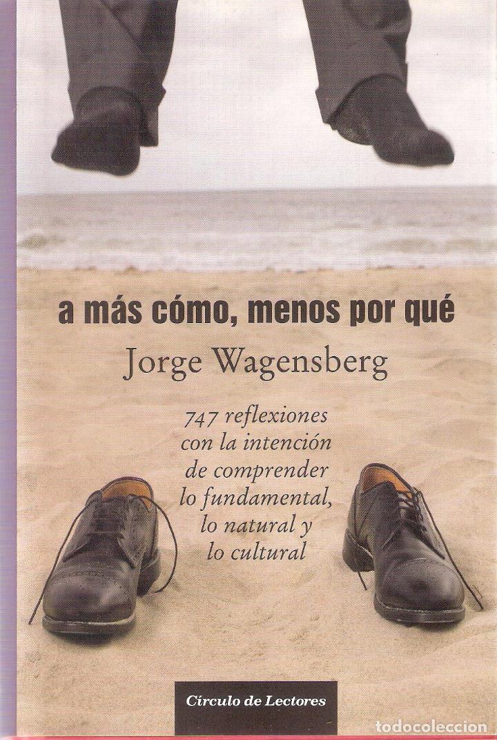 Libros de segunda mano: A MAS COMO, MENOS POR QUE - JORGE WAGENSBERG - Foto 1