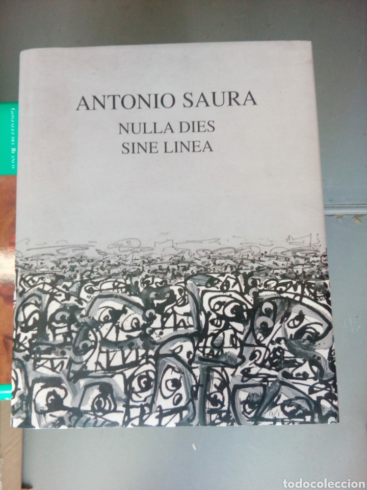 Libros de segunda mano: Antonio Saura nulla dies sine linea - Foto 1