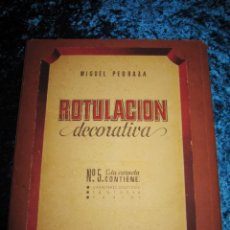 Libros de segunda mano: CARTELES DE ROTULACIÓN DECORATIVA MIGUEL PEDRAZA CIRCA 1940 CARPETA Nº 5. Lote 216999557