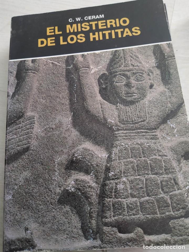 Libros de segunda mano: El misterio de los Hititas - C.W. Ceram - Foto 1